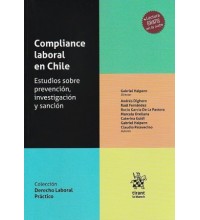 COMPLIANCE LABORAL EN CHILE - ESTUDIOS SOBRE PREVENCIÓN, INVESTIGACIÓN Y SANCIÓN   