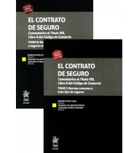 EL CONTRATO DE SEGURO - COMENTARIOS AL TÍTULO VIII, LIBRO II DEL CÓDIGO DE COMERCIO - 2 TOMOS