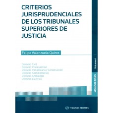 CRITERIOS JURISPRUDENCIALES DE LOS TRIBUNALES SUPERIORES DE JUSTICIA - VOL I
