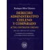 DERECHO ADMINISTRATIVO CHILENO Y COMPARADO - ACTOS, CONTRATOS Y BIENES
