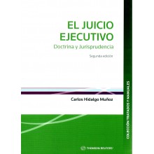 EL JUICIO EJECUTIVO - DOCTRINA Y JURISPRUDENCIA (2ª EDICIÓN)