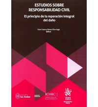 ESTUDIOS SOBRE RESPONSABILIDAD CIVIL - EL PRINCIPIO DE LA REPARACIÓN INTEGRAL DEL DAÑO