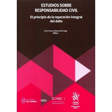 ESTUDIOS SOBRE RESPONSABILIDAD CIVIL - EL PRINCIPIO DE LA REPARACIÓN INTEGRAL DEL DAÑO