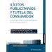 ILÍCITOS PUBLICITARIOS Y TUTELA DEL CONSUMIDOR