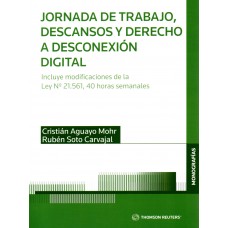 JORNADA DE TRABAJO, DESCANSOS Y DERECHO A DESCONEXIÓN DIGITAL