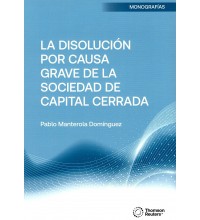 LA DISOLUCIÓN POR CAUSA GRAVE DE LA SOCIEDAD DE CAPITAL CERRADA