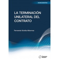 LA TERMINACIÓN UNILATERAL DEL CONTRATO