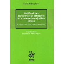 MODIFICACIONES ESTRUCTURALES DE SOCIEDADES EN EL ORDENAMIENTO JURÍDICO CHILENO - FUSIONES, DIVISIONES Y TRANSFORMACIONES