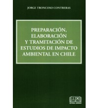PREPARACIÓN, ELABORACIÓN Y TRAMITACIÓN DE ESTUDIOS DE IMPACTO AMBIENTAL EN CHILE