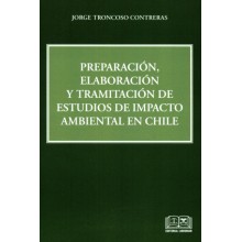 PREPARACIÓN, ELABORACIÓN Y TRAMITACIÓN DE ESTUDIOS DE IMPACTO AMBIENTAL EN CHILE
