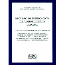 RECURSO DE UNIFICACIÓN DE JURISPRUDENCIA LABORAL - LÍNEAS Y TENDENCIAS JURISPRUDENCIALES